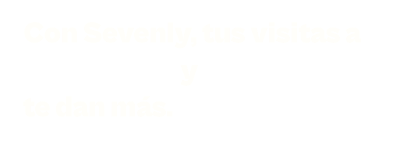 Con Sevenly, tus visitas en 7-Eleven y Petro Seven valen más.
