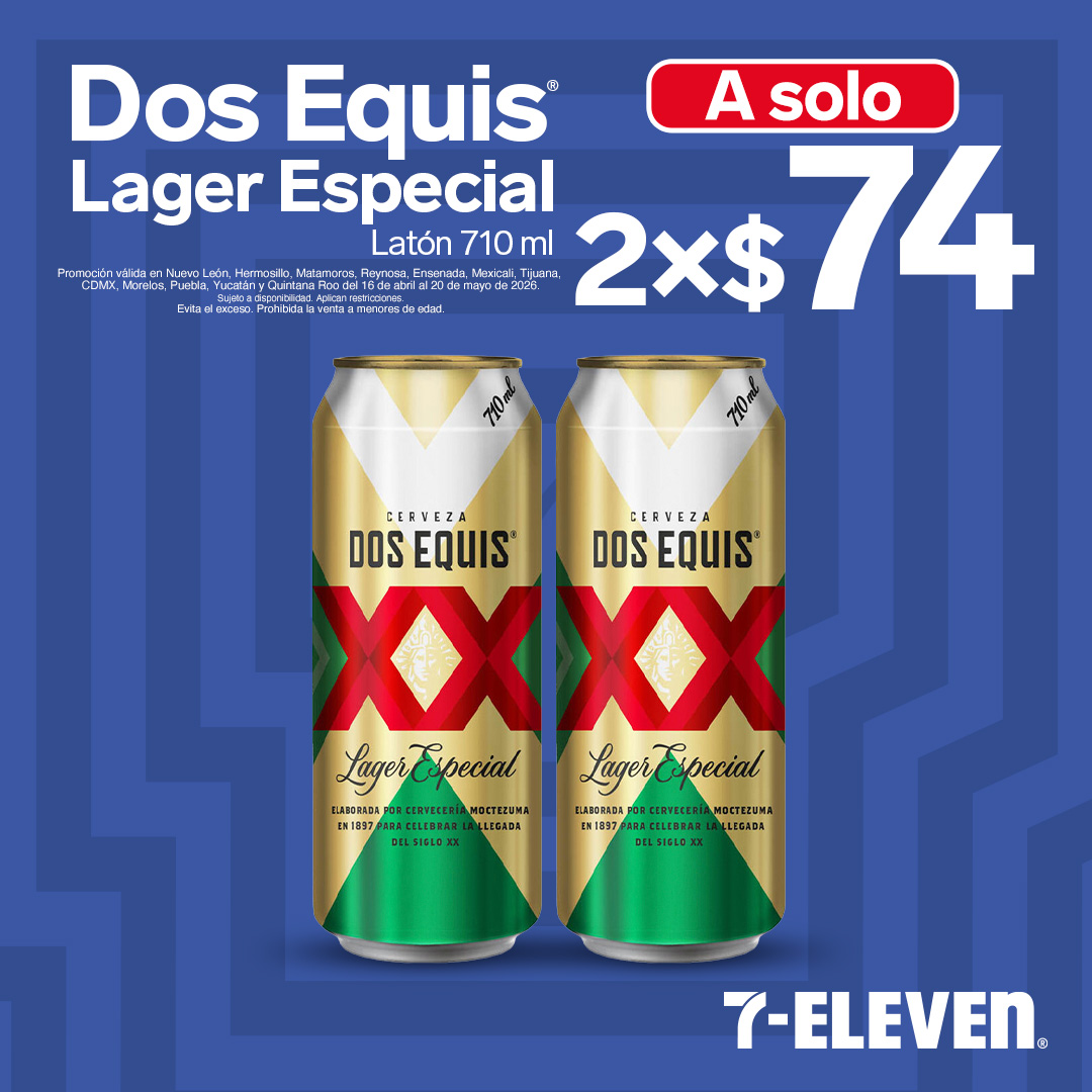 Dos Equis Lager Especial 710 mililitros 2 por 74 pesos.